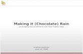 Making It (Chocolate) Rain - Worldwide Short Film Festival 2008