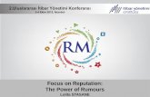 2.Uluslararası İtibar Yönetimi Konferansı - Focus on Reputation: The Power of Rumours / Lolita STASANE