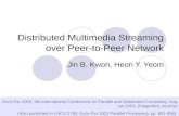 Distributed Multimedia Streaming over Peer-to-Peer Network