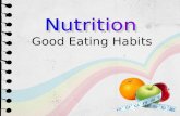 Nutrition Good Eating Habits