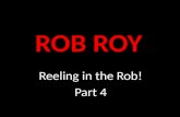 Reeling In The  Rob  Part 4  Slide  Show