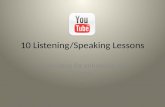 10 Listening/speaking lessons with youtube