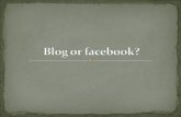 Blog or facebook