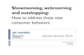 Showrooming, Webrooming and Outshopping: How to Address These New Consumer Behaviors