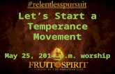 2014 05-25 PM Let's Start a Temperance Movement