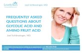 Joel Schlessinger MD - FAQ Glycolic Acid and Amino Fruit Acids