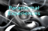 Have you had any personal paranormal experiences?