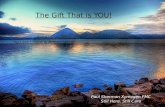 The Gift That Is You
