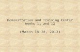 Demonstration and Training Center Update - late March 2013