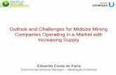 Eduardo Costa de Faria - Mineração Usiminas - Outlook and Challenges for Midsize Mining Companies Operating in a Market with Increasing Supply