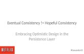 C* Summit 2013: Eventual Consistency != Hopeful Consistency by Christos Kalantzis