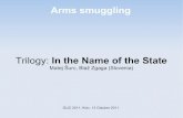 Blaz Zgaga - Arms Smuggling Trilogy in the name of the state