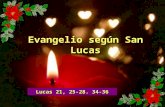 Evangelio san lucas 21,  25 28, 34-36