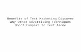Benefits of Text Marketing Discover Why Other Advertising Techniques Don't Compare to Text Alone