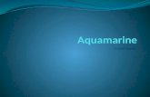 The aquamarine
