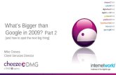 Bigger than Google in 2009 Part 2