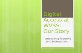 Digital access at wvss – our story