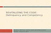 Revitalizing the Code: Delinquency & Competency