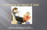 Copy of learning to work it out