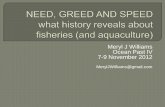Need, Greed and Speed: What History Tells Us about Fisheries (and Aquaculture)