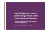 The low ball procedure for producing compliance