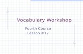 Vocabulary Workshop Fourth Course Lesson #17