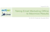 Taking Email Marketing Offline to Maximize Results