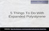 5 things to do with expanded polystyrene