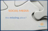 Social Media: The Missing Piece of the Puzzle