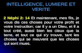 Intelligence, Light, Truth in FRENCH