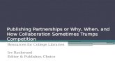 Publishing Partnerships: Why, When, and How Collaboration Sometimes Trumps Competition