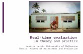 Real time evaluation in theory and practice