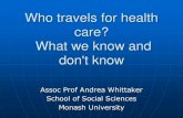 Andrea Whittaker - Monash University - Why people travel for medical care: what we know and don't know