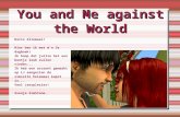 You And Me Against The World - Deel 1