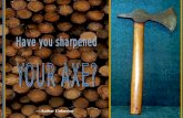 Have U Sharpened Your Axe (download ppt)