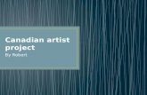Robert's Canadian Artist Project