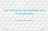 Top 10 How To's for publisher from IT prospective