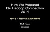 How We Prepared Etu Hadoop Competition 2014