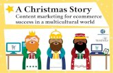 A Christmas Story: Content Marketing for Ecommerce Success in a Multicultural World
