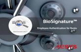Bio signature - employee authentication for banks