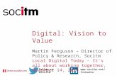 Digital: Vision to Value | Martin Ferguson | November 2014