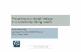 Preserving our digital heritage. The community taking control