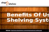 Benefits of using shelving systems