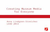 Creating Museum Media for Everyone - LEAD 2013