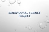 Behavioural science project