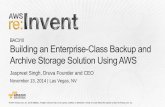 (BAC310) Building an Enterprise-Class Backup and Archive Storage Solution Using AWS | AWS re:Invent 2014