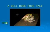 A  Frog  Tale  Power  Point