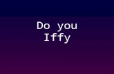 Do you iffy