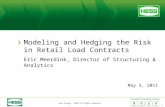 Modeling and Hedging the Risk in Retail Load Contracts