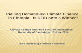 Trialling Demand-led Climate Finance in Ethiopia: Is DFID onto a Winner?, Jules Siedenburg,  The Strategic Climate Institutions Programme Fund (SCIP)